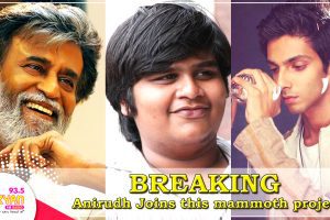 BREAKING: Anirudh Ravichander Joins this mammoth Rajinikanth project