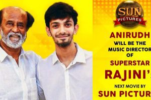 Anirudh Ravichander to compose music for Thalaivar Rajinikanth