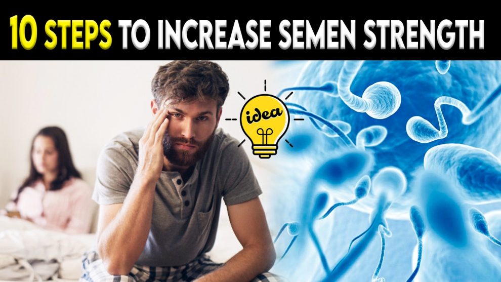10 STEPS TO IMPROVE SEMEN STRENGTH | Suryan Explains