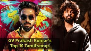 G V Prakash Kumar: மனம் மயக்கும் ஜி.வி-யின் டாப் 10 பாடல்கள்