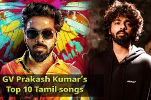 G V Prakash Kumar: மனம் மயக்கும் ஜி.வி-யின் டாப் 10 பாடல்கள்