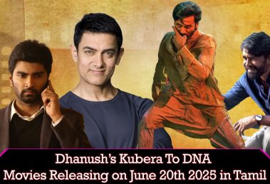 Dhanush Kubera to DNA - Movies Releasing on June 20 2025 in Tamil