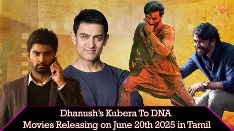 Dhanush Kubera to DNA - Movies Releasing on June 20 2025 in Tamil