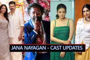 Thalapathy Vijay's Jana Nayagan Cast Updates in Tamil