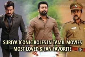 Suriya Iconic Roles in Tamil Movies: Most Loved & Fan Favorite