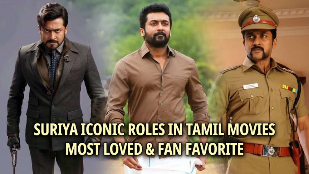 Suriya Iconic Roles in Tamil Movies: Most Loved & Fan Favorite