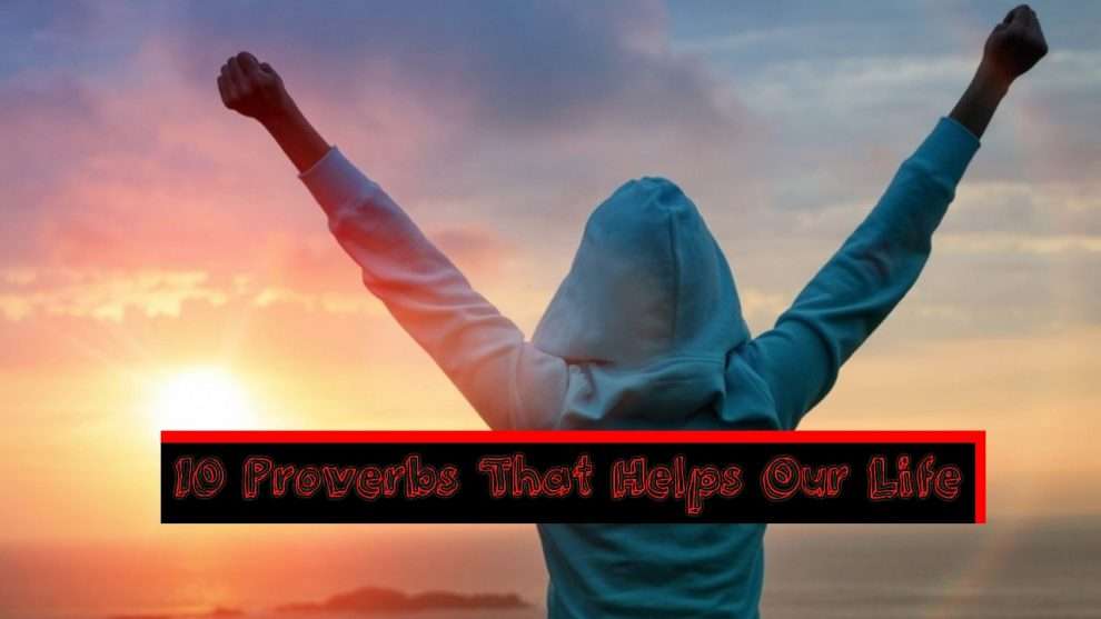 10 Proverbs That Helps Our Life | வாழ்க்கைக்கு தேவையான 10 பழமொழிகள்..