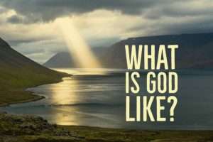 கடவுள் எப்படிப்பட்டவன்? | What is God like?